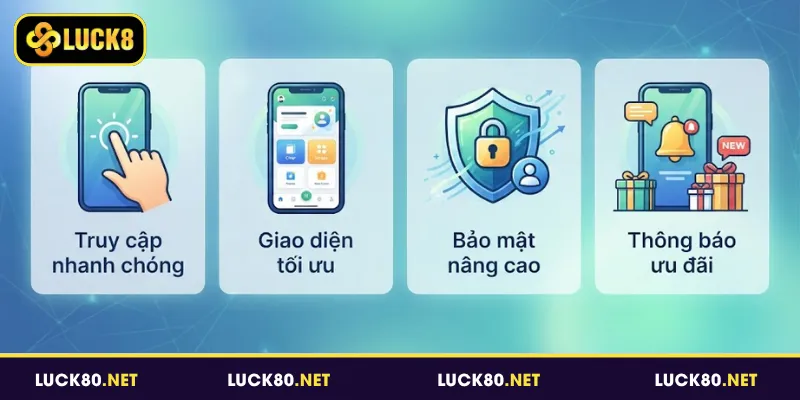 Lý do nên cài đặt app Luck8
