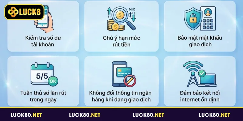 Rút Tiền Luck8 - Quy Trình Đơn Giản, Nhận Tiền Chỉ Vài Phút 4 Những lưu ý quan trọng khi rút tiền tại Luck8