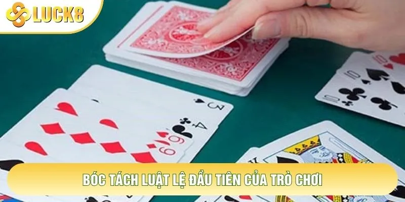 Bóc tách luật lệ đầu tiên của trò chơi Bóc tách luật lệ đầu tiên của trò chơi