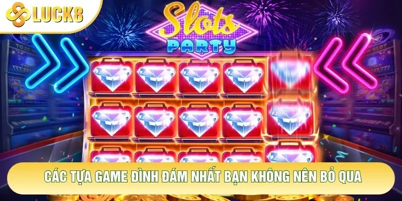 Các tựa game đình đám nhất bạn không nên bỏ qua Các tựa game đình đám nhất bạn không nên bỏ qua