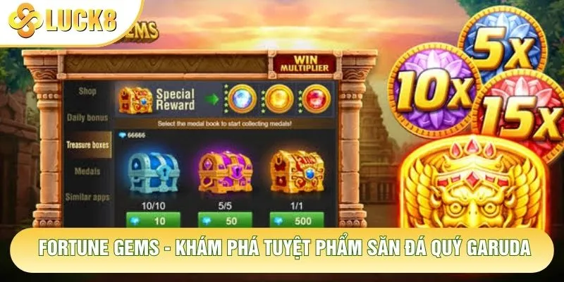 Fortune Gems - Khám Phá Tuyệt Phẩm Săn Đá Quý Garuda 6 Fortune Gems - Khám Phá Tuyệt Phẩm Săn Đá Quý Garuda