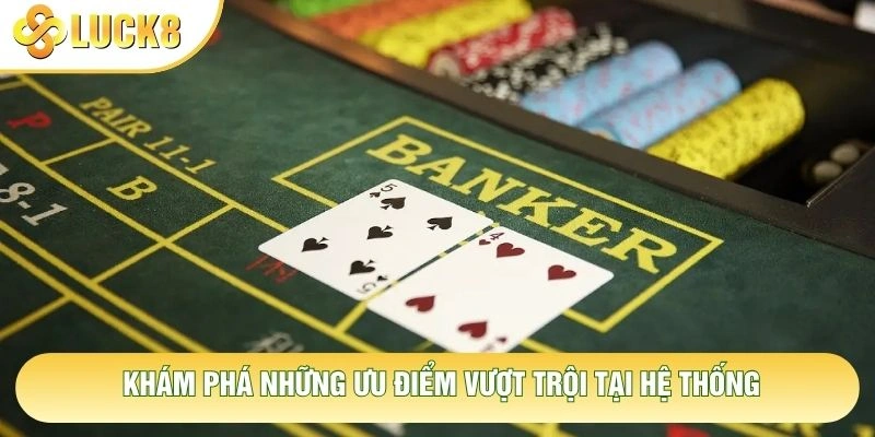 Khám phá những ưu điểm vượt trội tại hệ thống Khám phá những ưu điểm vượt trội tại hệ thống