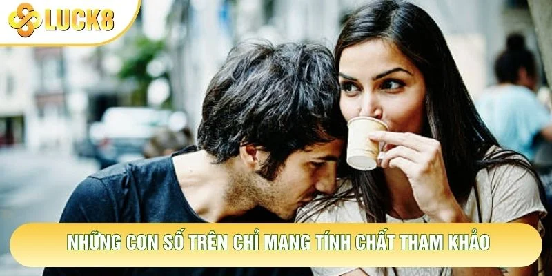 Những con số trên chỉ mang tính chất tham khảo