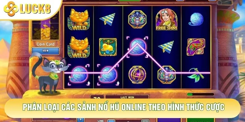 Phân loại các sảnh nổ hũ online theo hình thức cược Phân loại các sảnh nổ hũ online theo hình thức cược