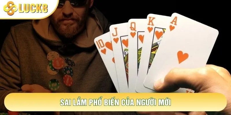 Sai lầm phổ biến của người mới Sai lầm phổ biến của người mới