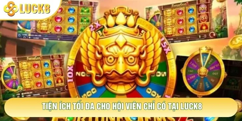TIện ích tối đa cho hội viên chỉ có tại Luck8 TIện ích tối đa cho hội viên chỉ có tại Luck8