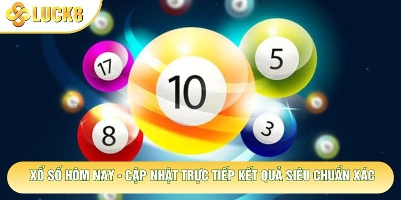 Xổ Số Hôm Nay - Cập Nhật Trực Tiếp Kết Quả Siêu Chuẩn Xác 4 Xổ Số Hôm Nay - Cập Nhật Trực Tiếp Kết Quả Siêu Chuẩn Xác
