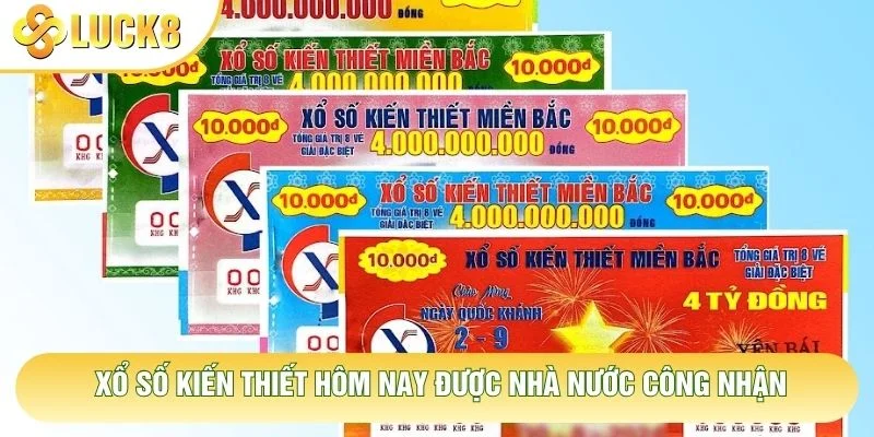 Xổ số kiến thiết hôm nay được nhà nước công nhận Xổ số kiến thiết hôm nay được nhà nước công nhận